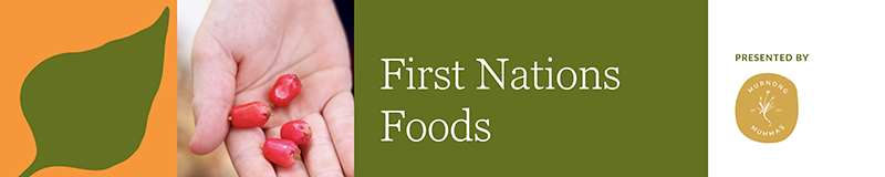 Kitchen Garden Awards – First Nations Food category